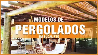 28 MODELOS DE PERGOLADO COM EUCALIPTO - Construções Rústicas