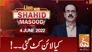 Live with Dr. Shahid Masood | GNN | 04 June 2022