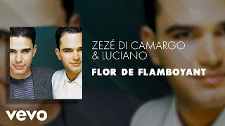 Zezé Di Camargo & Luciano - Flor de Flamboyant (Áudio Oficial)