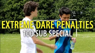 EXTREME DARE PENALTIES- 100 SUBSCRIBER SPECIAL