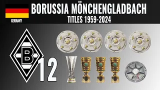 All Borussia Mönchengladbach Titles 🏆 1959 - 2024