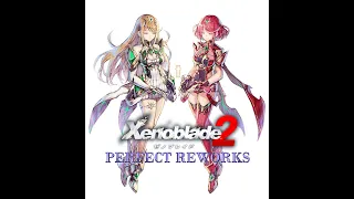 Xenoblade 2 Perfect Reworks