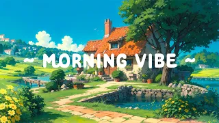 Morning Vibe 🌅 Lofi Keep You Safe ♨️ Morning Routine with Lofi Hip Hop//Lofi Music