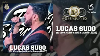 LUCAS SUGO - En Vivo Radio Studio Dance 2023 (Disco Completo)