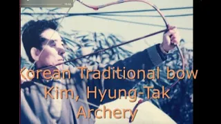 Korean Traditional bow . Kim,Hyung-Tak Archery