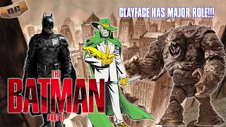 The Batman 2 Finds its Villain? | CLAYFACE as a MAJOR character  | Stand-Alone Film In The Works