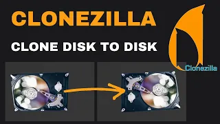 [How to] Clone Disk to Disk | Clonezilla | Step by Step (2021)