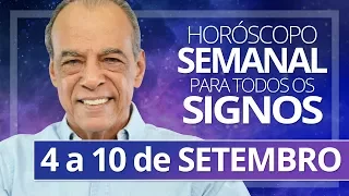 HORÓSCOPO SEMANAL - 4 a 10 de SETEMBRO