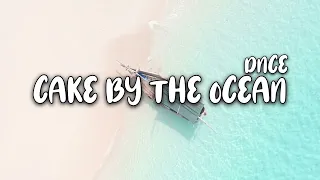 Cake by the Ocean (lyrics) |  DNCE Cake by the Ocean | Songs | Lyrics