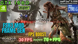 Horizon Forbidden West | FSR3 Mod GTX 1660 S | Max-High Settings | DLSS-FG- FSR - XeSS Preset