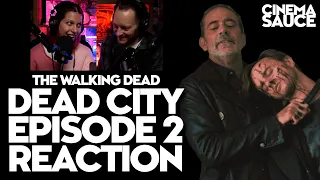 DEAD CITY Episode 2 REACTION! The Walking Dead - Negan and Maggie are back! Let's Watch Dead City!