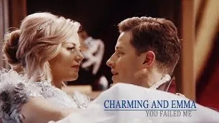 You Failed Me | Charming & Emma