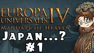 Europa Universalis IV: Mandate of Heaven -- Japan...? #1