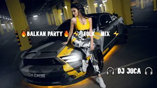 🔥BALKAN PARTY🔥     ⚡ FOLK MIX ⚡    🎧 DJ JOCA 🎧