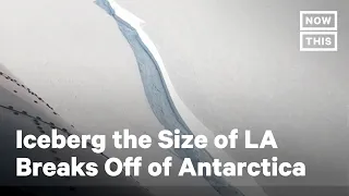 490-Square-Mile Iceberg Breaks Off Antarctica