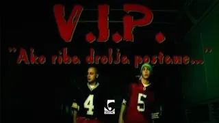 V.I.P. - Ako riba drolja postane