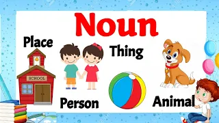 Noun for class 1 | Noun for kids | Noun definition | Noun in English grammar | Noun parts of speech