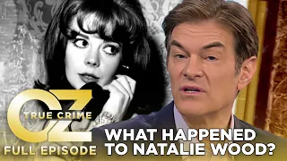 Dr. Oz | S11 | Ep 34 | Natalie Wood's Boat Captain on the Fateful Night She Died | Full Episode