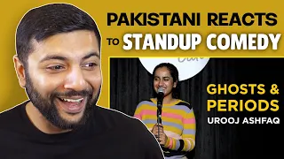 Pakistani Reacts To UROOJ ASHFAQ | Ghost & Periods | Standup Comedy