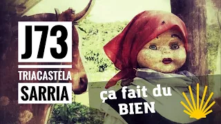 Chemin de Compostelle J73 - Triacastela - Sarria - J’emmène vos rêves au bout du monde