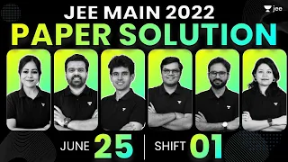 JEE Main 2022: Paper Solution - 25th June - Shift 1 | JEE 2022 Questions & Solutions | Unacademy JEE