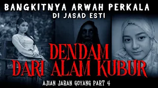 Dendam dari alam kubur  - AJIAN JARAN GOYANG PART 4 -  Cerita Horor & Mistis - By Wandy F Caraka