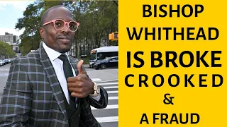 BISHOP LAMOR WHITEHEAD FAKED BANK RECORDS | The Scandalous Life and Many Scams Bishop Whitehead