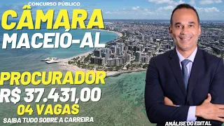 Procurador PGM Câmara de Maceió-AL. Saiu o edital com 04 vagas e salário de R$ 37.431,00