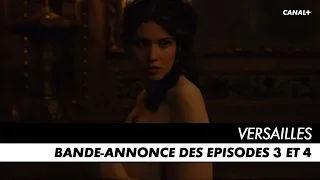 VERSAILLES, l'ultime saison - Episode 3 et 4 - Bande-annonce