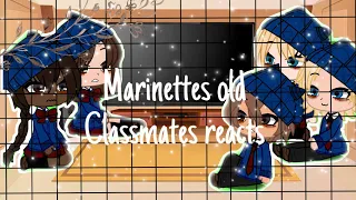 Marinettes old classmates react ♥︎ || Gacha Club || AU