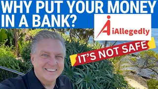 Why Put Your Money in a Bank? - It's Not Safe