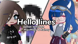 [] Hello lines [] collab between Mia•Misty and @Ra._iney !