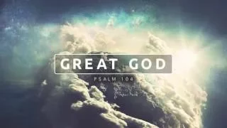 Great God: Psalm 104