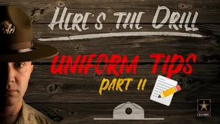 Here's The Drill - Uniform Tips Part II