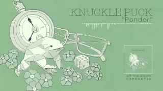 Knuckle Puck - Ponder