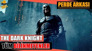 The Dark Knight (Kara Şövalye) Kamera Arkası Tüm Bilinmeyenler!