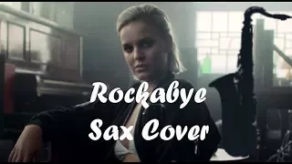 Clean Bandit - Rockabye (Sax cover)