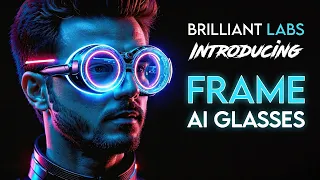 Introducing FRAME - New AI Glasses That Make You Smarter