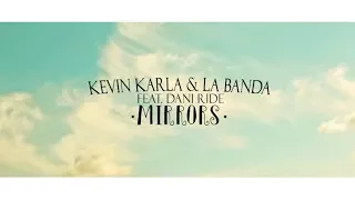 Mirrors (spanish Version) - Kevin Karla & La Banda feat. Dani Ride (Letra)