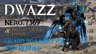 GW2 - WvW Guard Roaming Vol. 2: Willbender - Relic of the Ice Edition -  Nero / Dwazz