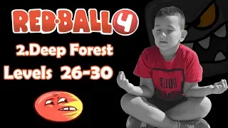 RED BALL 4 (Deep Forest)!!! Level 26, 27, 28, 29, 30