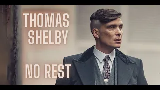 Thomas Shelby  | No Rest | After Hours Edit