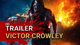 Victor Crowley (2018) - Official Trailer 2