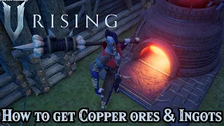 V Rising How to get Copper Ore & Ingots [Quick Guide]