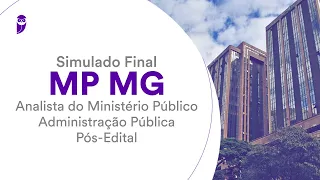 Simulado Final MP MG: Analista do Ministério Público - Administração Pública – Pós-Edital – Correção