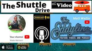 The Shuttle Drive Podcast Episode #23 "On Location Russell Fork with Matt Wallin"