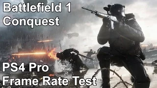 Battlefield 1 Conquest PS4 Pro Frame Rate Test