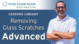 Removing Glass Scratches Advanced