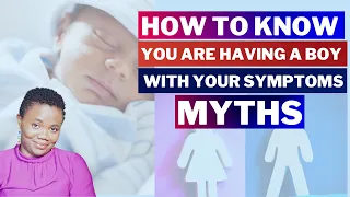 GENDER PREDICTION: How To know You Are Having A BABY BOY Using Your Pregnancy SYMPTOMS | All MYTHS