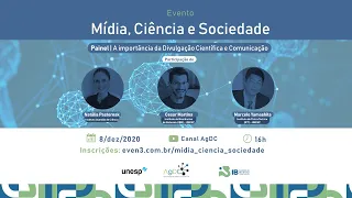 Mídia, Ciência e Sociedade - A Importância da Divulgação Científica e Comunicação